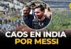 India, 100 dólares para ver Messi y sus fanáticos destrozan un estadio